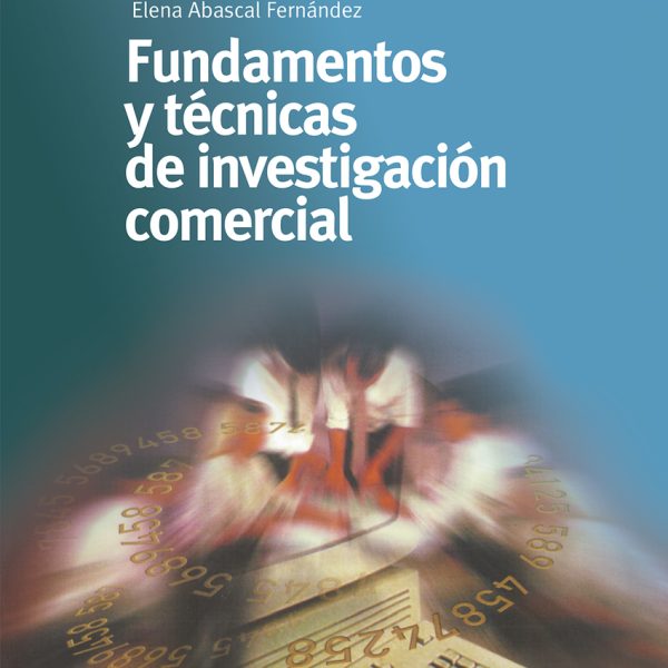 Fundamentos y técnicas de investigación comercial