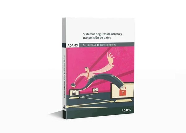 Módulo Formativo 0489_3 Sistemas seguros de acceso y transmisión de datos. Certificado de Profesionalidad de Seguridad Informática