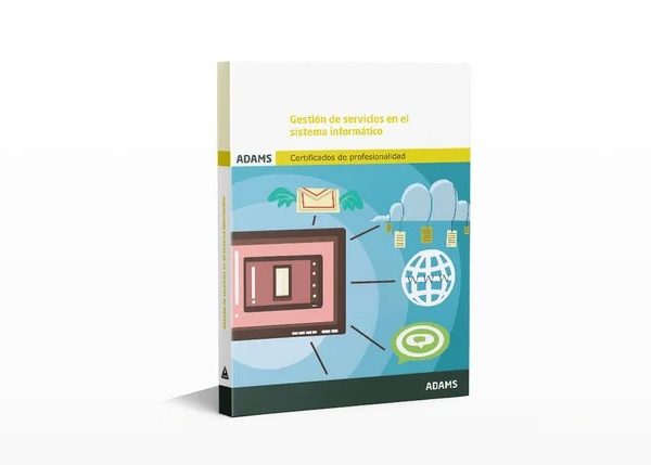 Gestión de servicios en el sistema informático Módulo Formativo 0490_3 Certificado de Profesionalidad de Seguridad Informática